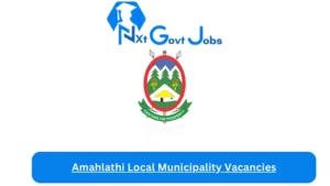 Amahlathi Local Municipality Vacancies 2023 @www.amahlathi.gov.za Careers Portal