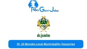 Dr JS Moroka Local Municipality Vacancies 2023 @www.moroka.gov.za Careers Portal