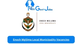 Enoch Mgijima Local Municipality Vacancies 2023 @www.enochmgijima.org.za Careers Portal